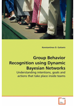 Group Behavior Recognition using Dynamic Bayesian Networks