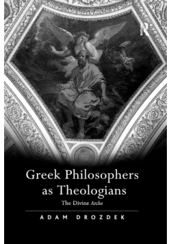Greek Philosophers as Theologians