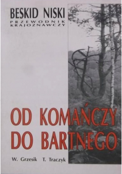 Beskid Niski od Komańczy do Bartnego