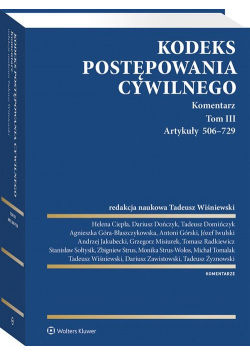 Kodeks postępowania cywilnego Komentarz Tom 3 Artykuły 506-729