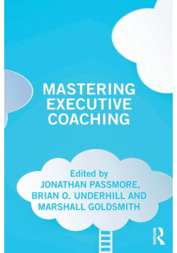 Mastering Executive Coaching