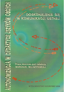 Autonomizacja w dydaktyce języków obcych: Doskonalenie się w komunikacji ustnej
