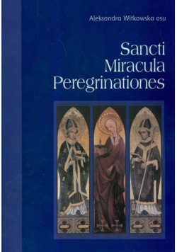 Sancti Miracula Peregrinationes