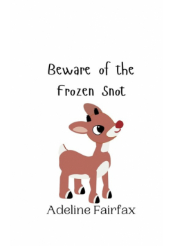 Beware of the Frozen Snot