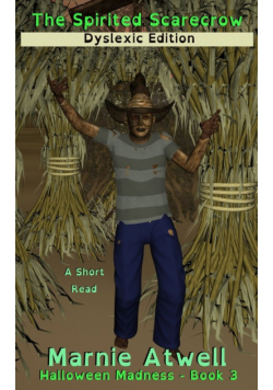 The Spirited Scarecrow Dyslexic Edition