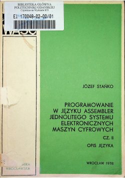 Programowanie w języku Assembler jednolitego systemu elektronicznych maszyn cyfrowych Część II opis języka