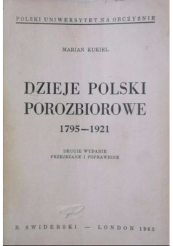 Dzieje Polski porozbiorowe 1795-1921