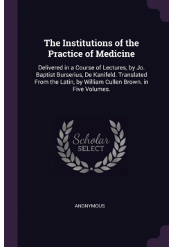 The Institutions of the Practice of Medicine