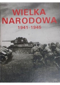 Wielka Narodowa 1941 1945