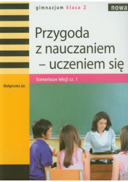 Nowa Przygoda z nauczaniem-uczeniem się 2 Scenariusze lekcji część 1