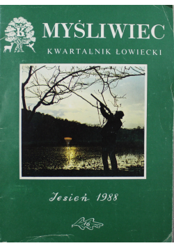 Myśliwiec Kwartalnik Łowiecki Jesień 1988 nr 16