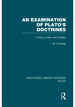 An Examination of Plato's Doctrines  (RLE