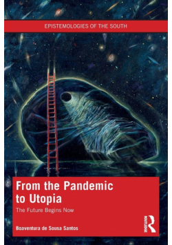 From the Pandemic to Utopia