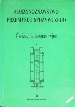 Maszynoznawstwo przemysłu spożywczego