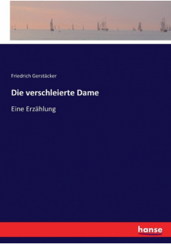 Die verschleierte Dame