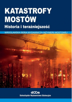 Katastrofy mostów historia i teraźniejszość