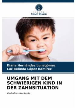 Umgang Mit Dem Schwierigen Kind In Der Zahnsituation