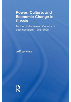 Power, Culture, and Economic Change in Russia
