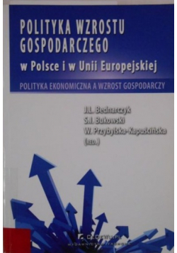 Polityka wzrostu gospodarczego w Polsce i w Unii Europejskiej