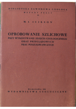 Opróbowanie szlichowe przy wykonywaniu zdjęcia geologicznego oraz przeglądowych prac poszukiwawczych