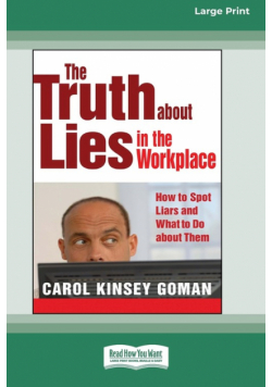The Truth about Lies in the Workplace