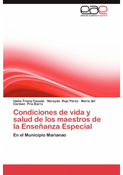 Condiciones de Vida y Salud de Los Maestros de La Ensenanza Especial