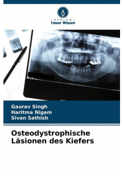 Osteodystrophische Läsionen des Kiefers