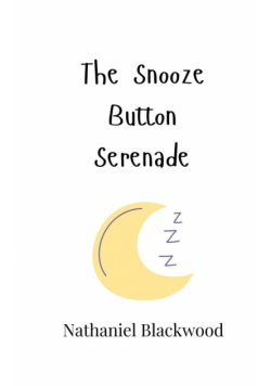 The Snooze Button Serenade