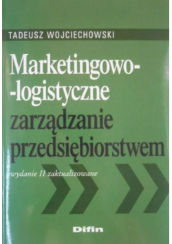 Marketingowo-logistyczne zarządzanie przedsiębiorstwem