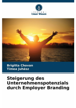 Steigerung des Unternehmenspotenzials durch Employer Branding