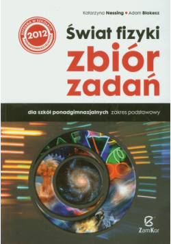 Świat fizyki Zbiór zadań Zakres podstawowy Szkoła ponadgimnazjalna
