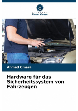 Hardware für das Sicherheitssystem von Fahrzeugen