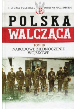 Polska Walcząca T.58 Narodowe Zjednoczenie Woj.