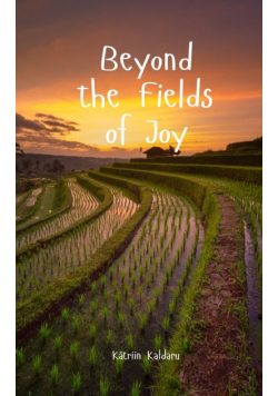 Beyond the Fields of Joy