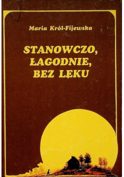 Stanowczo łagodnie bez lęku