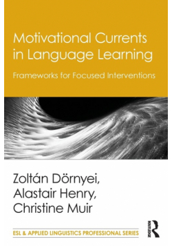 Motivational Currents in Language Learning