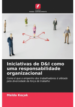 Iniciativas de D&I como uma responsabilidade organizacional