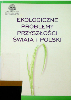 Ekologiczne problemy przyszłości świata i Polski