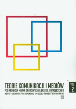 Teorie komunikacji i mediów część 2