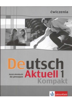 Deutsch Aktuell 1 Kompakt Ćwiczenia