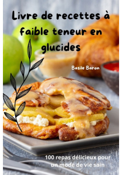 Livre de recettes à faible teneur en glucides