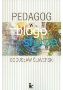 Pedagog w blogo sferze