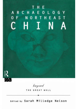 The Archaeology of Northeast China