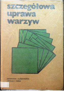Szczegółowa uprawa warzyw