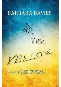 Into the Yellow and Other Stories