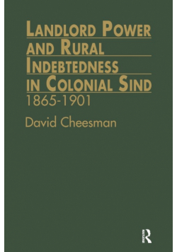 Landlord Power and Rural Indebtedness in Colonial Sind