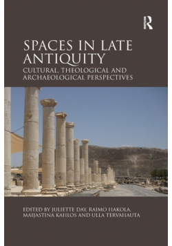 Spaces in Late Antiquity