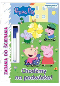Świnka Peppa. Zadania do ścierania. Chodźmy na...