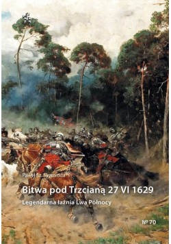 Bitwa pod Trzcianą 27 VI 1629