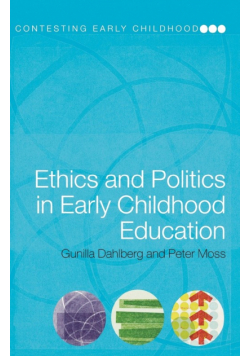 Ethics and Politics in Early Childhood Education
